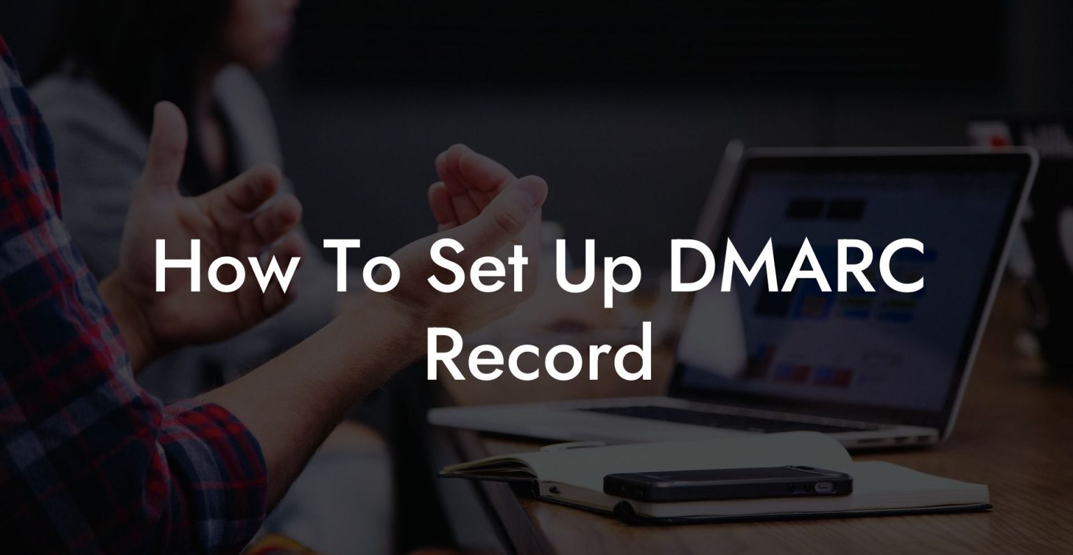 How To Set Up DMARC Record Voice Phishing