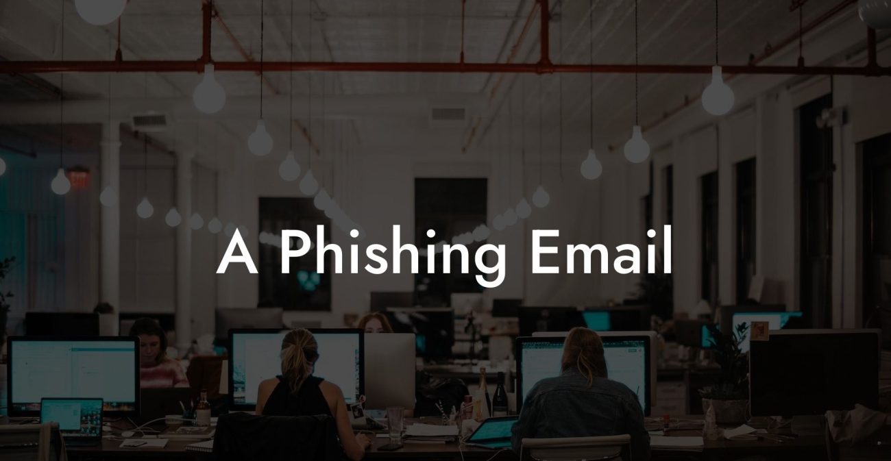 A Phishing Email