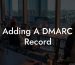 Adding A DMARC Record