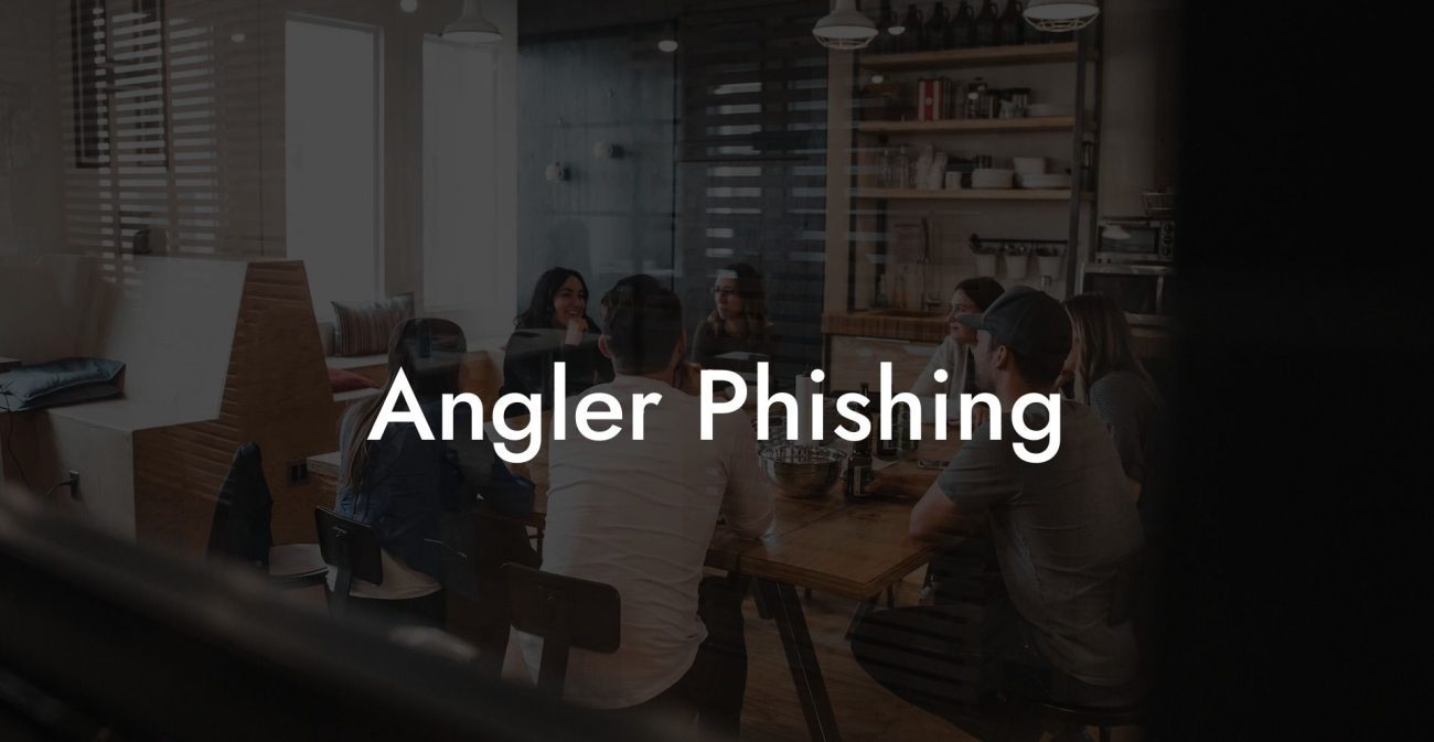 Angler Phishing