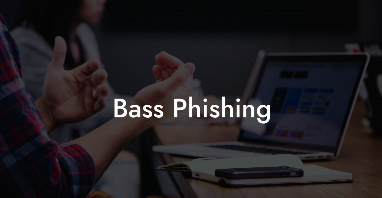 Bass Phishing