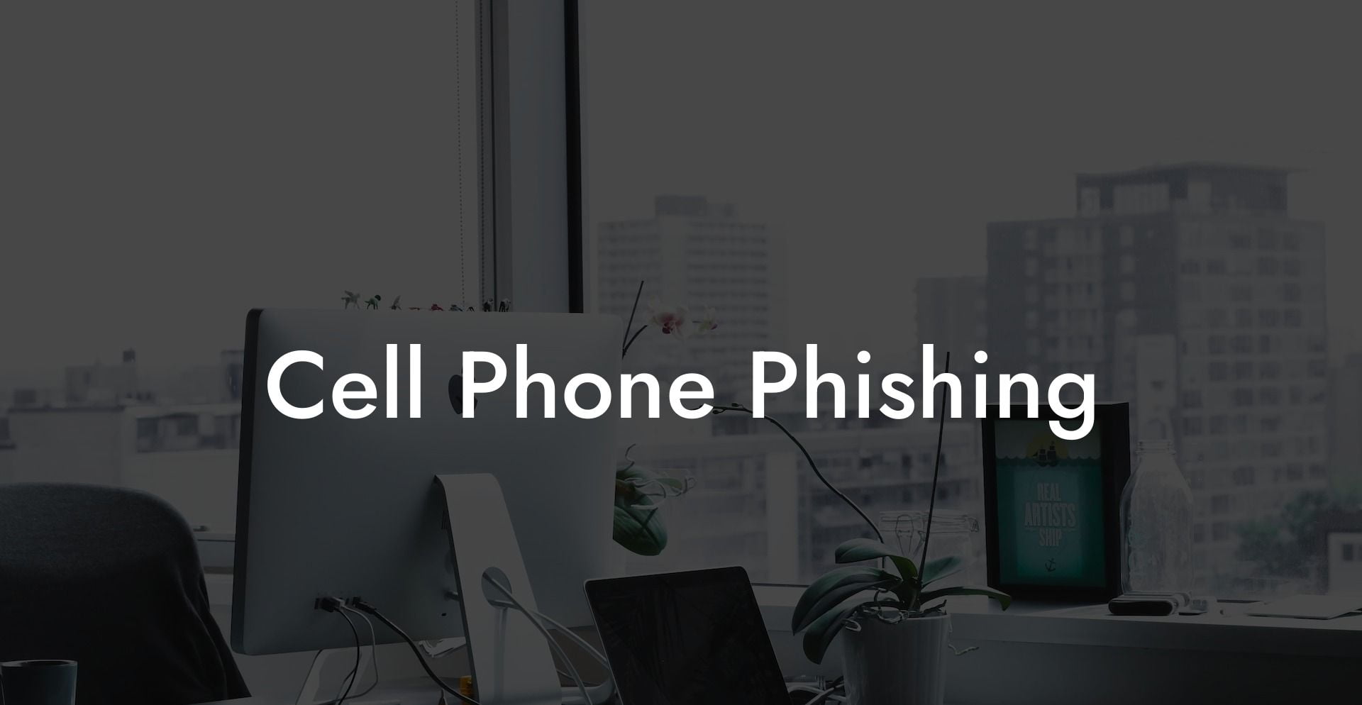 Cell Phone Phishing
