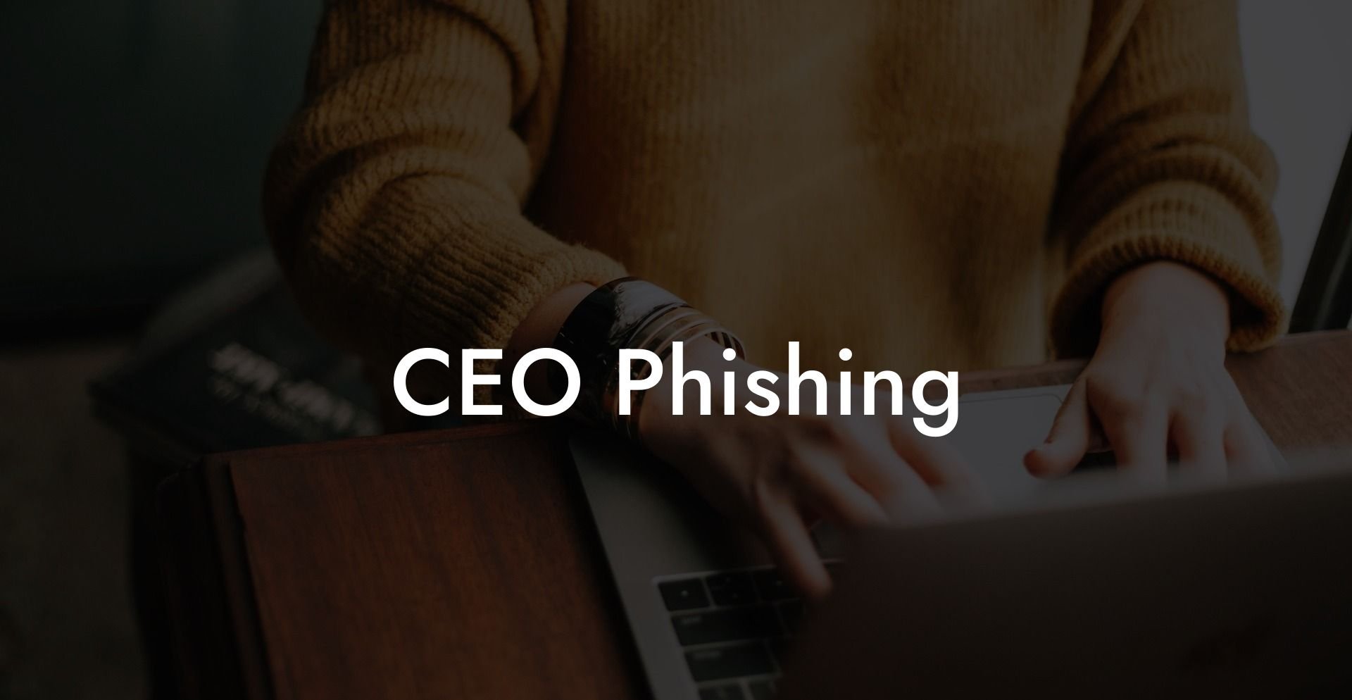 CEO Phishing