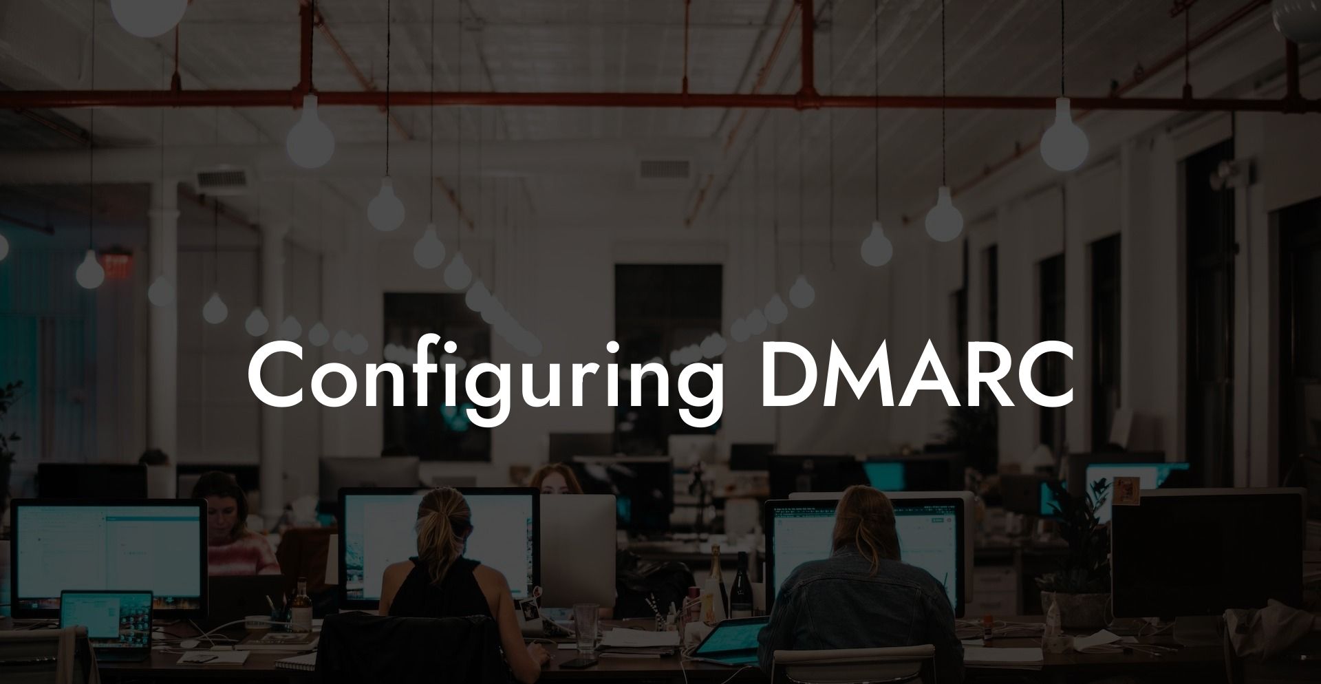 Configuring DMARC