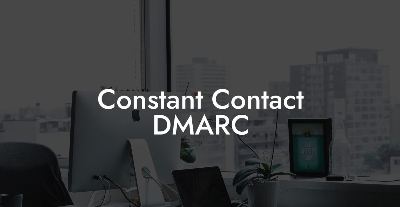 Constant Contact DMARC