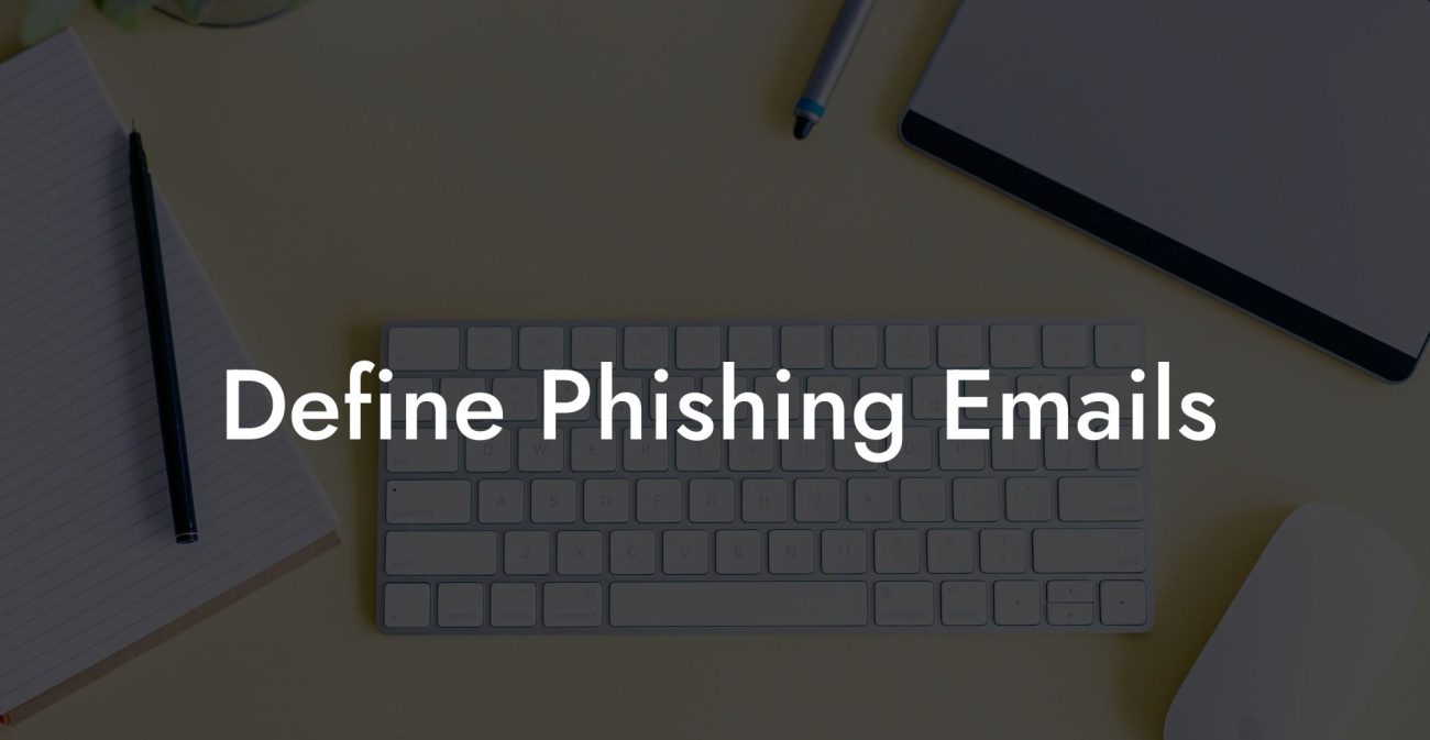 Define Phishing Emails