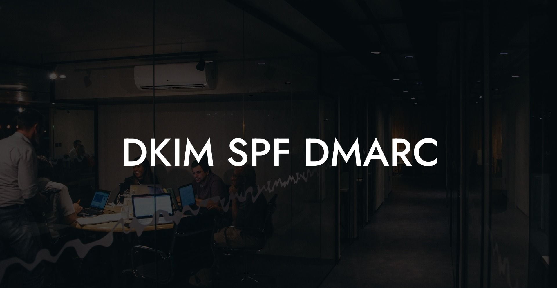 DKIM SPF DMARC