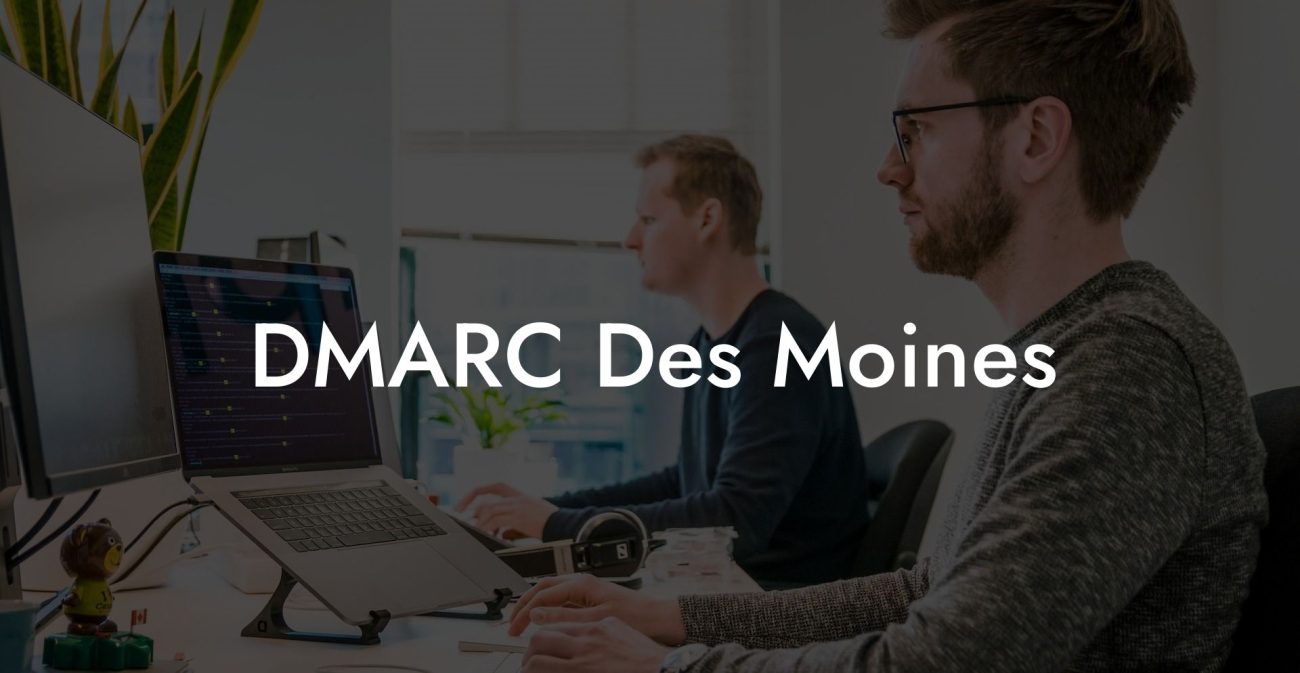 DMARC Des Moines