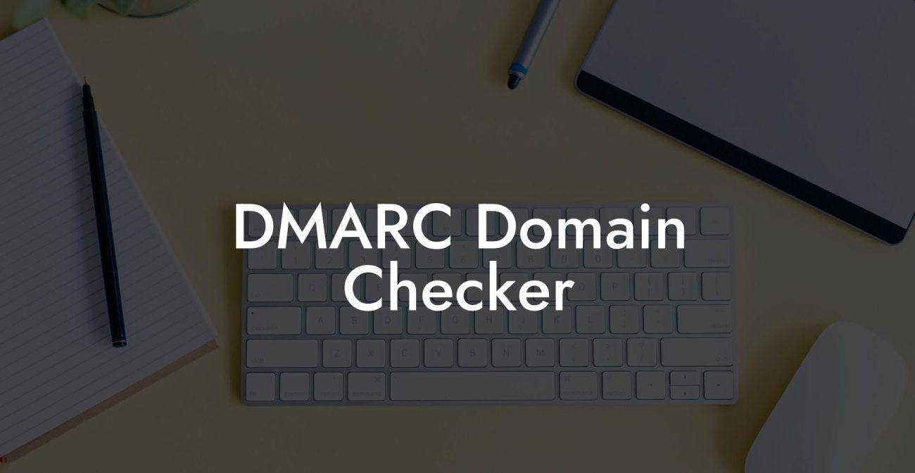 DMARC Domain Checker
