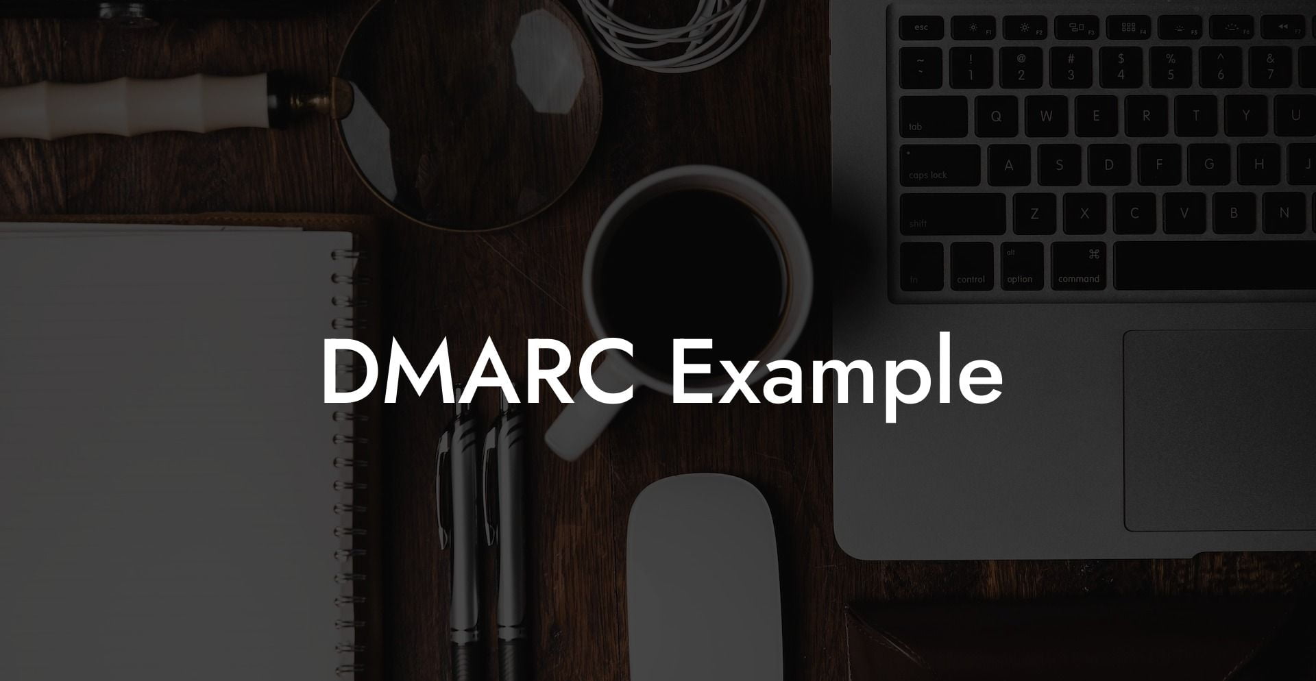 DMARC Example