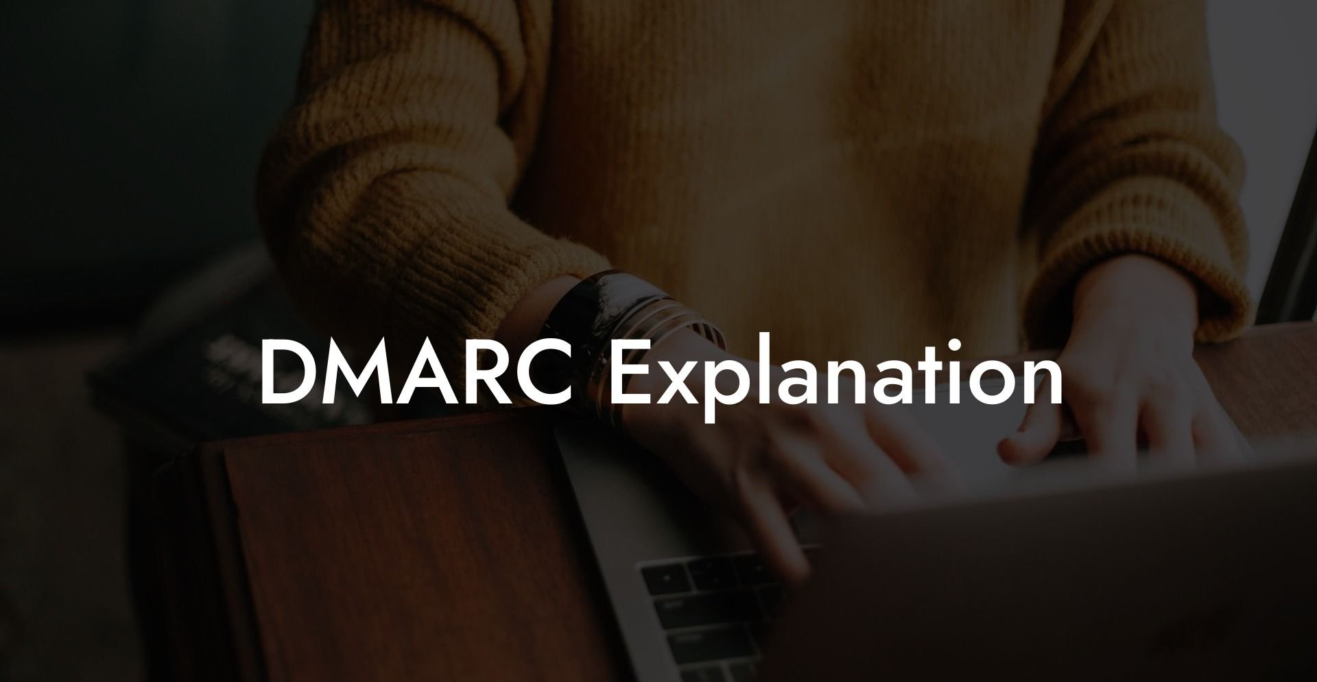 DMARC Explanation