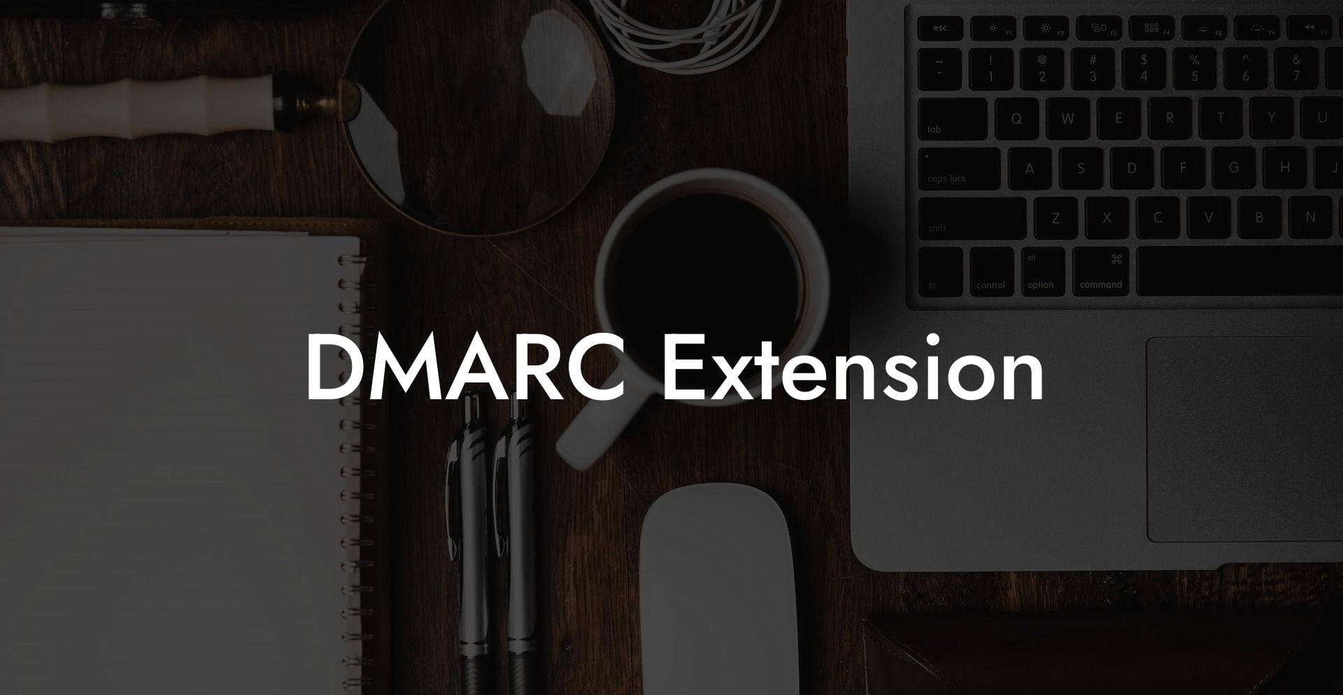 DMARC Extension