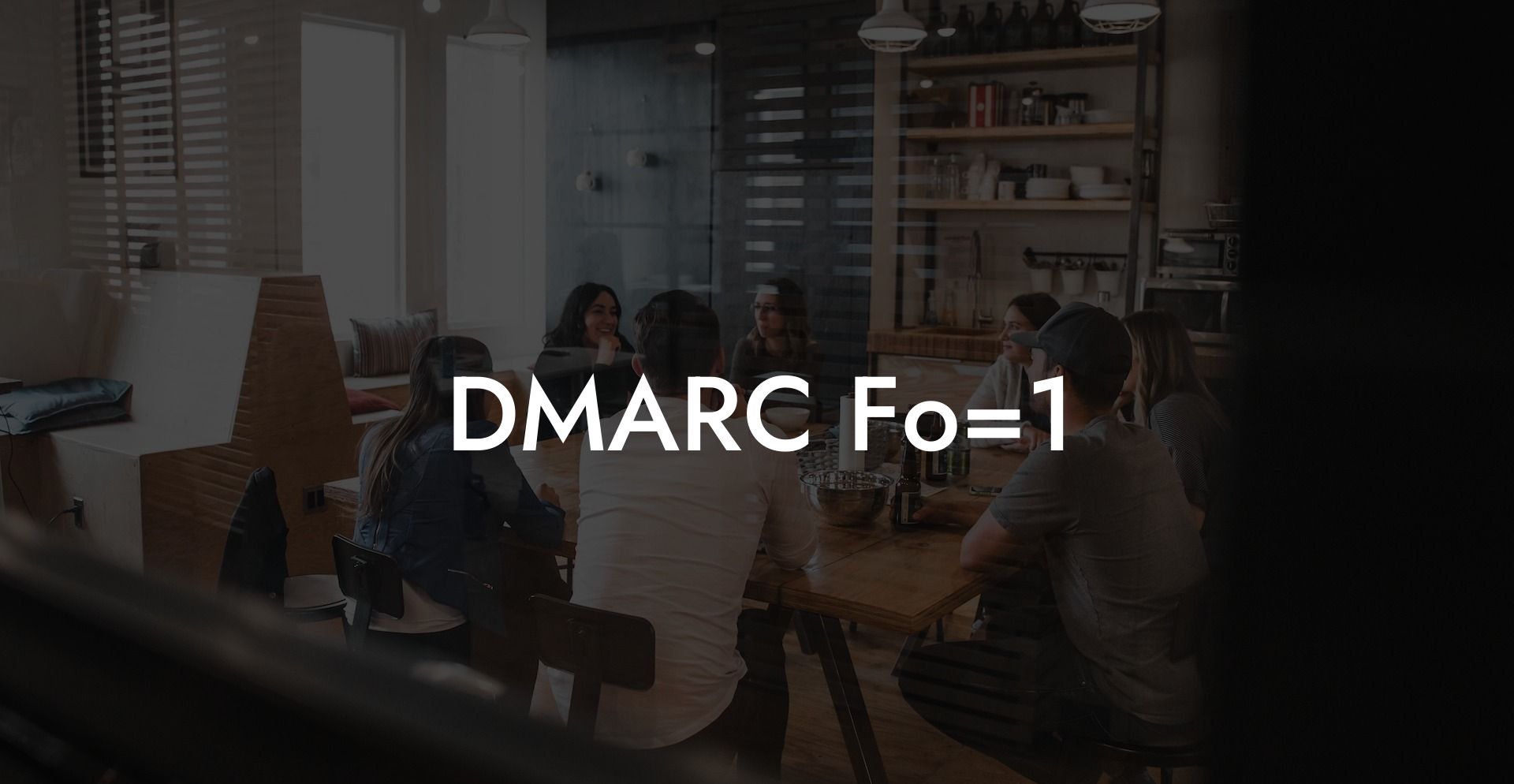 DMARC Fo=1