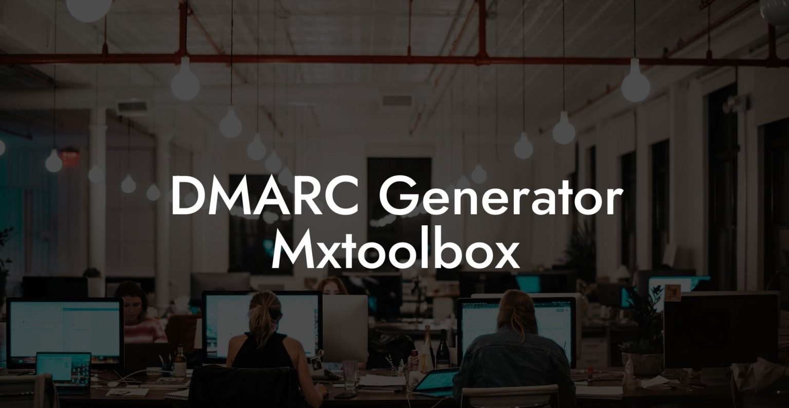 DMARC Generator Mxtoolbox - Voice Phishing