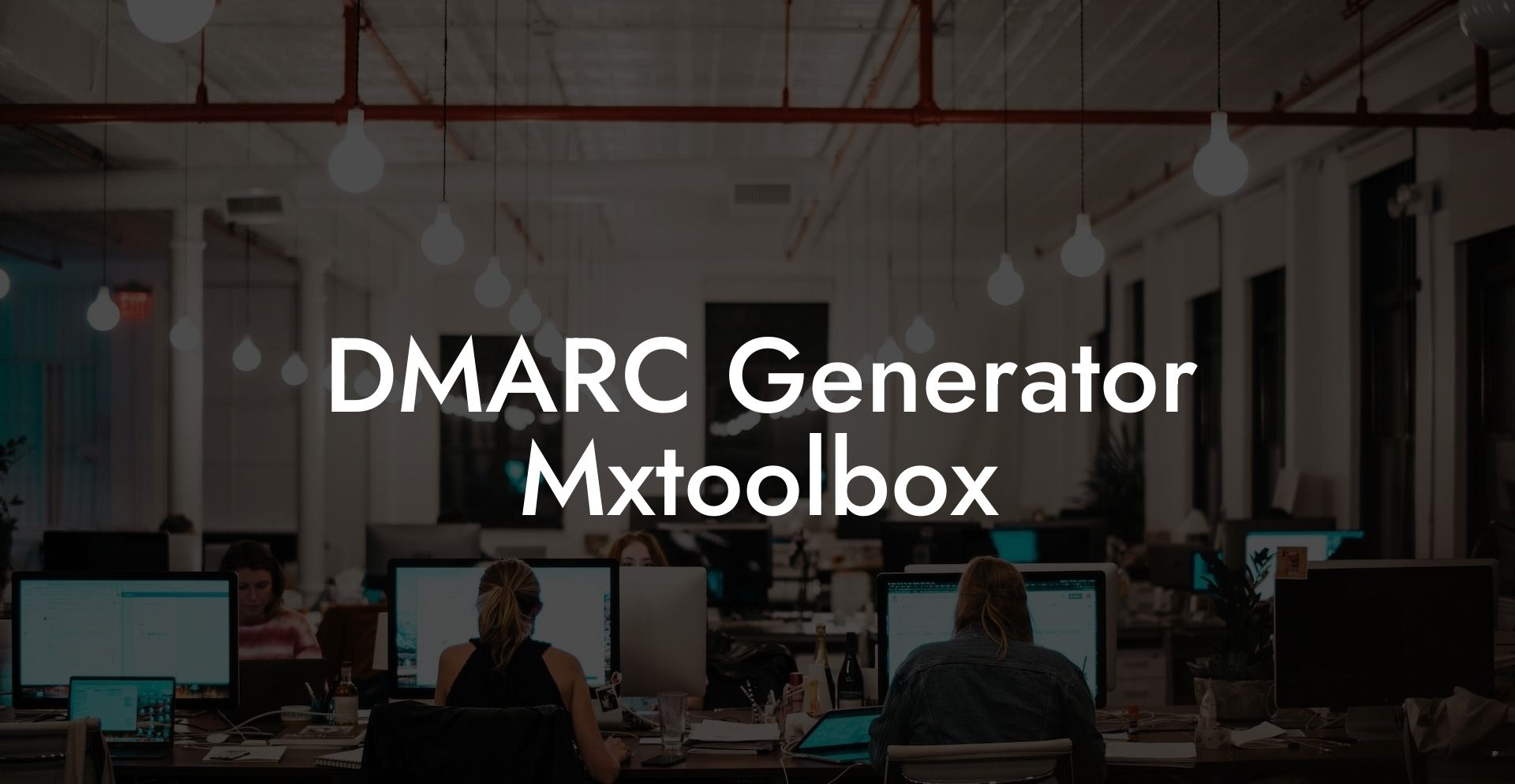 DMARC Generator Mxtoolbox