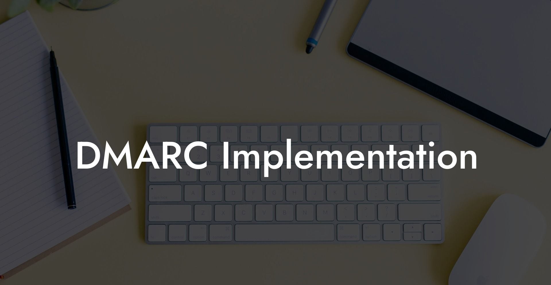 DMARC Implementation