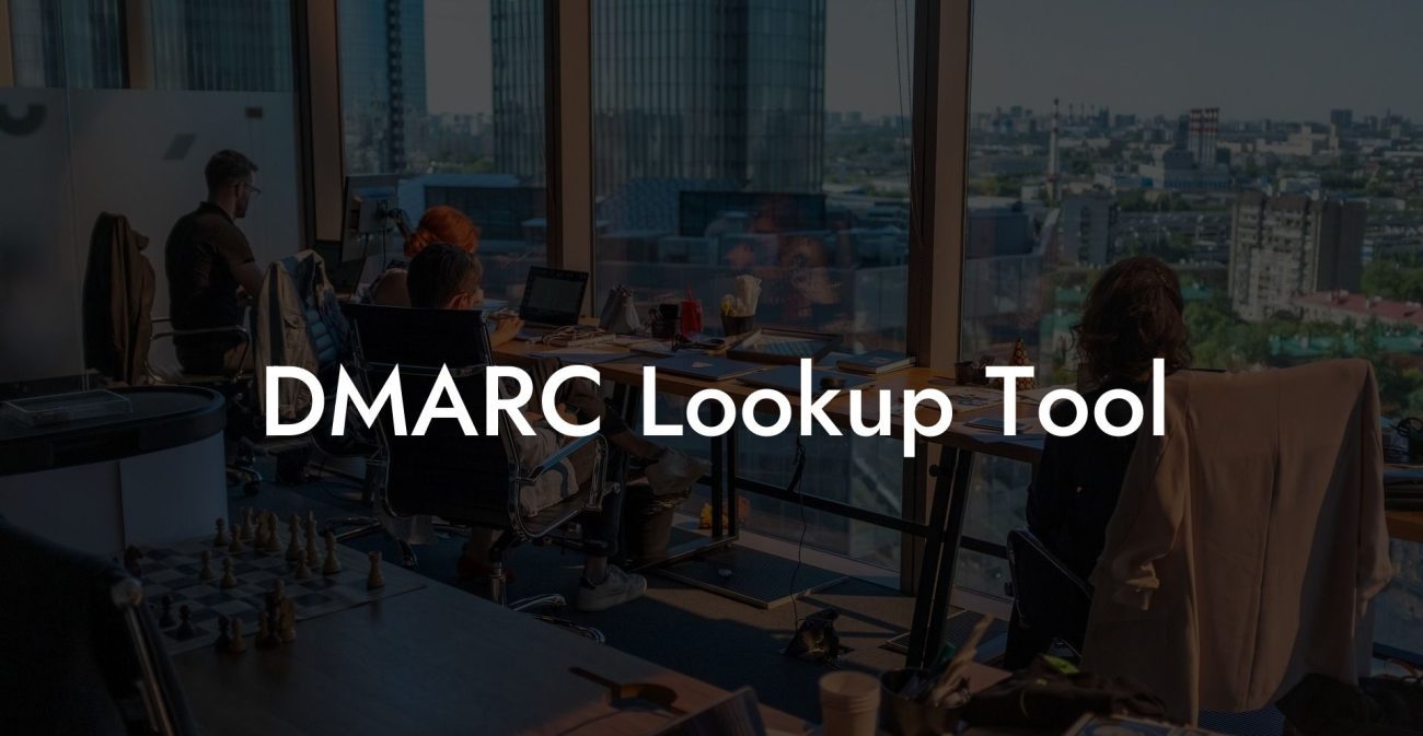 DMARC Lookup Tool