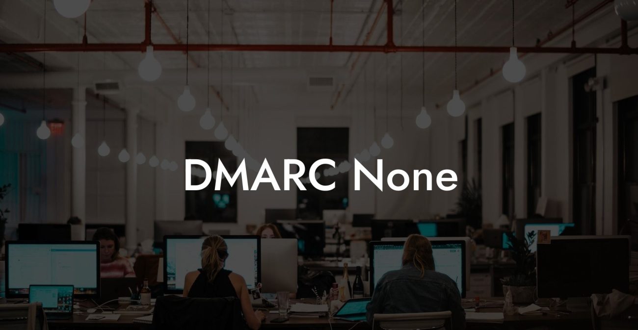 DMARC None