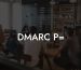 DMARC P=