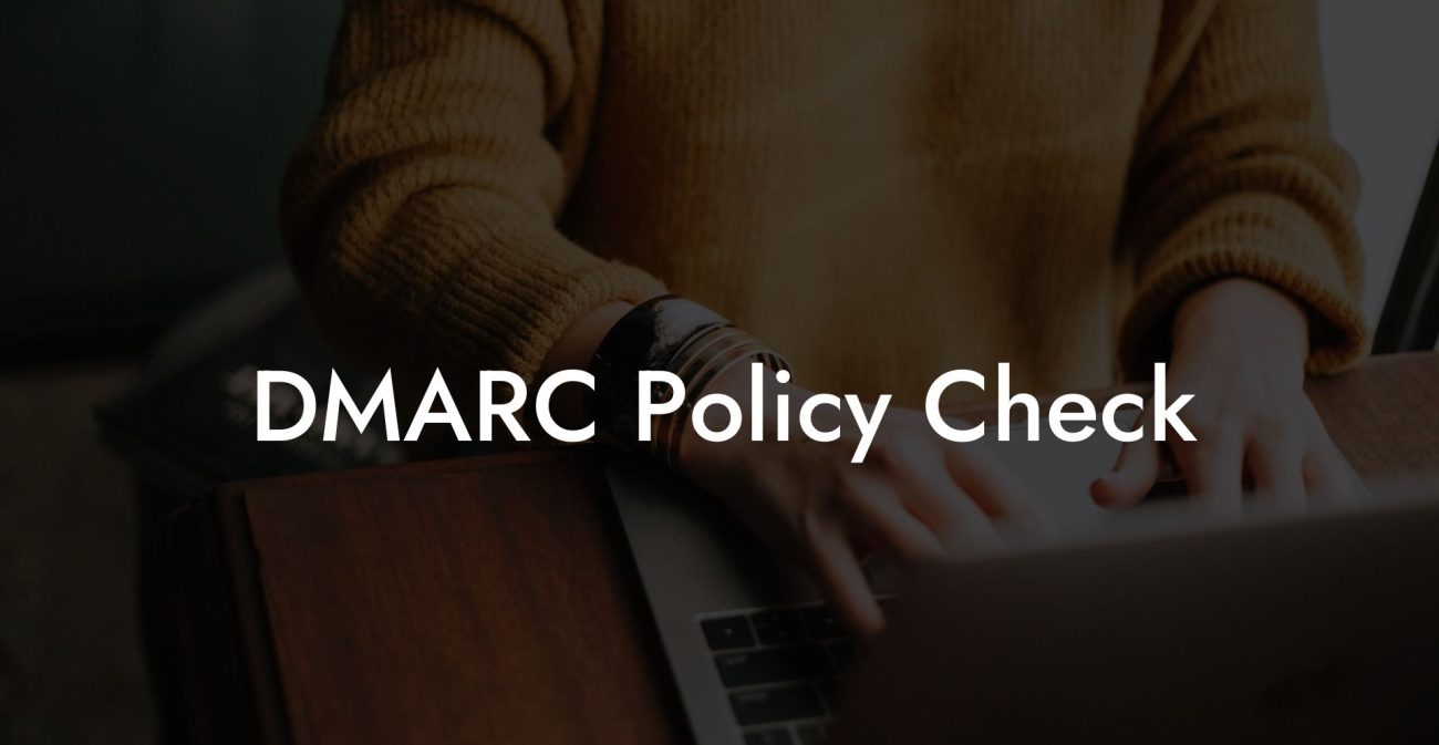 DMARC Policy Check