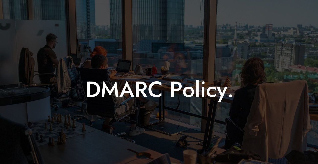 DMARC Policy