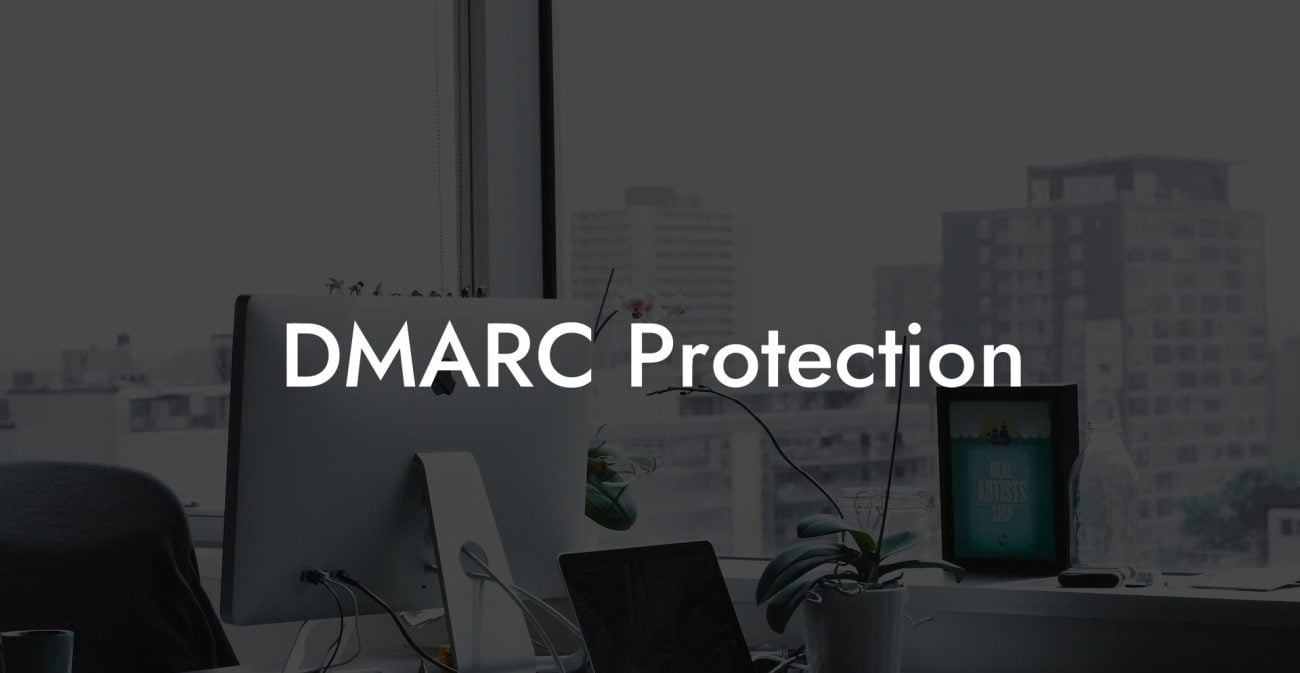 DMARC Protection