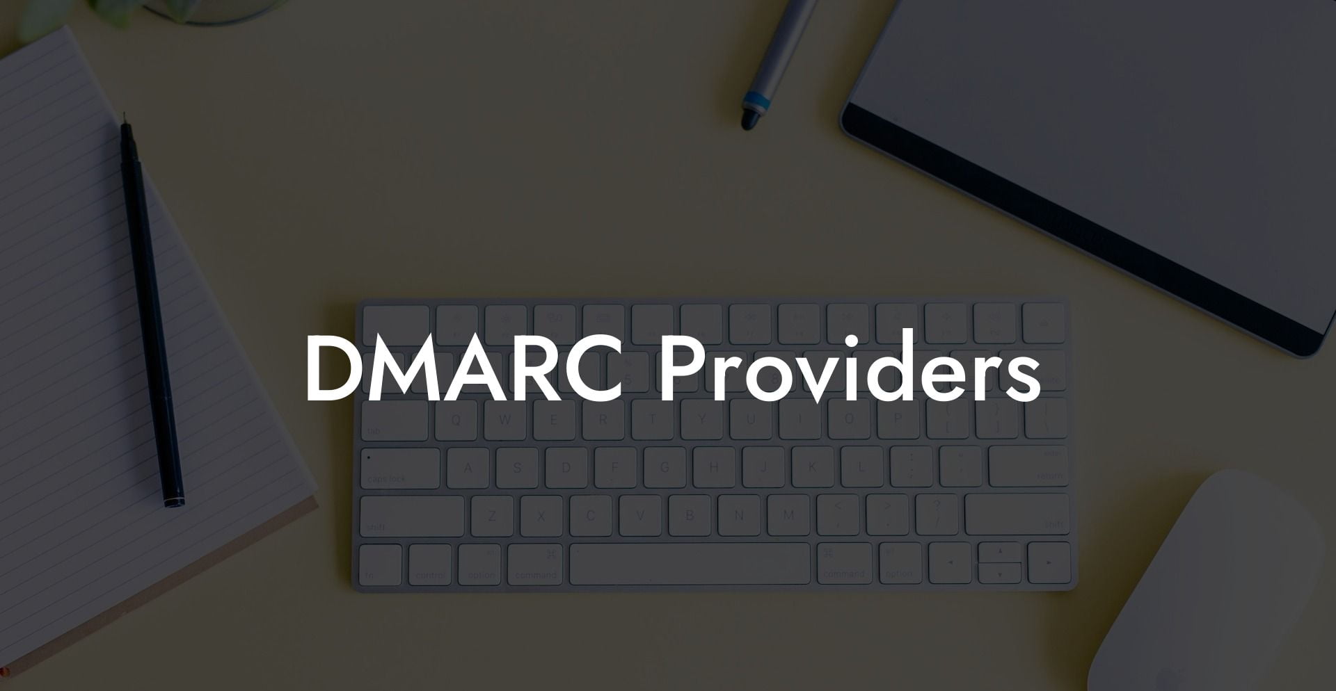 DMARC Providers