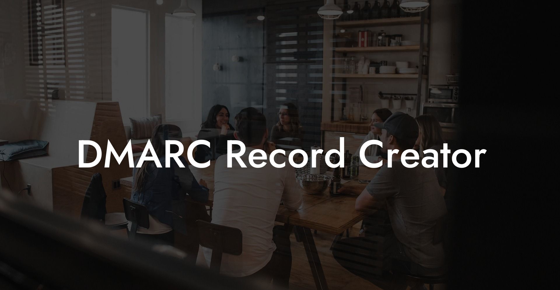 DMARC Record Creator