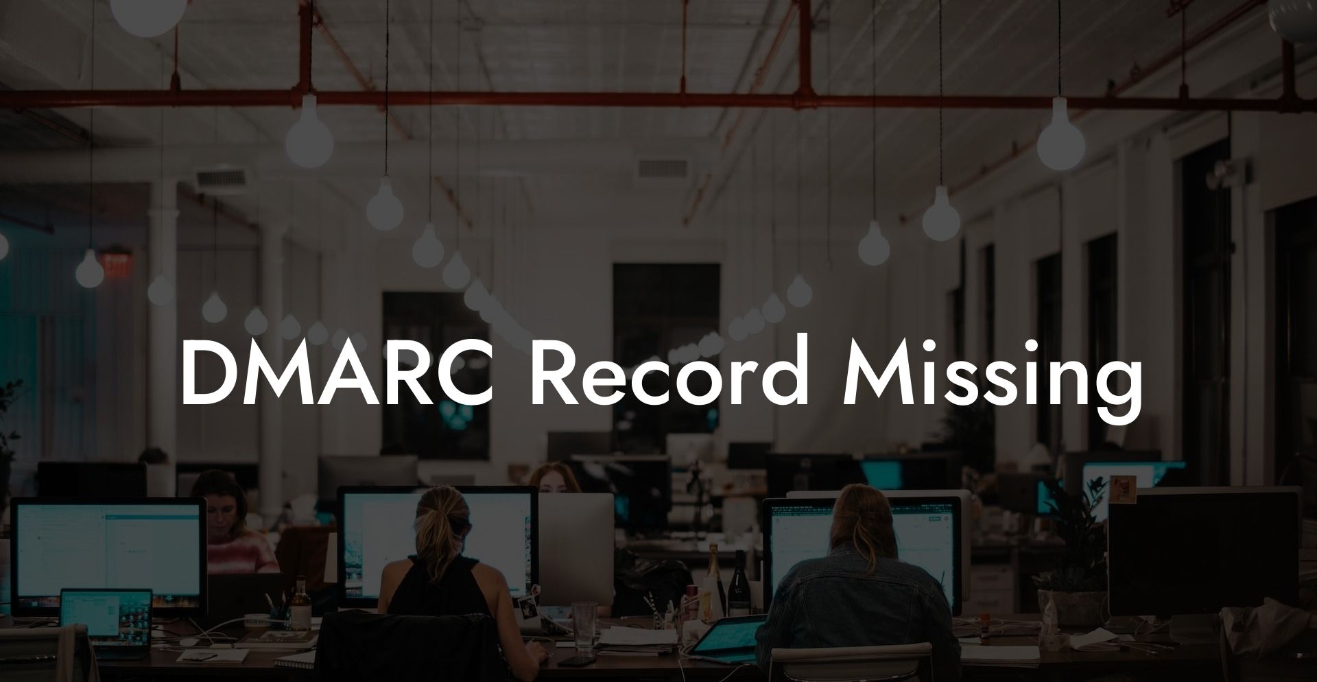 DMARC Record Missing