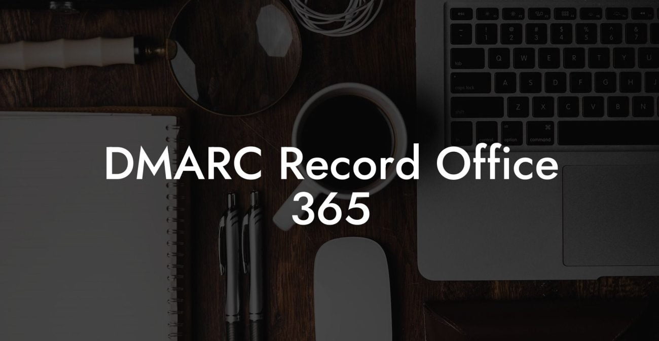 DMARC Record Office 365