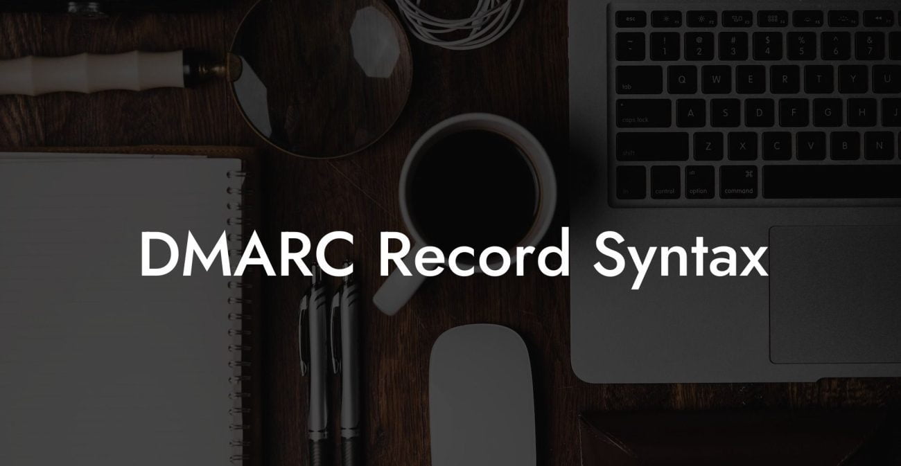 DMARC Record Syntax