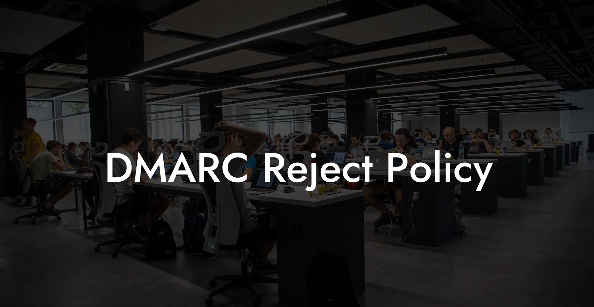DMARC Reject Policy
