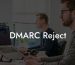 DMARC Reject
