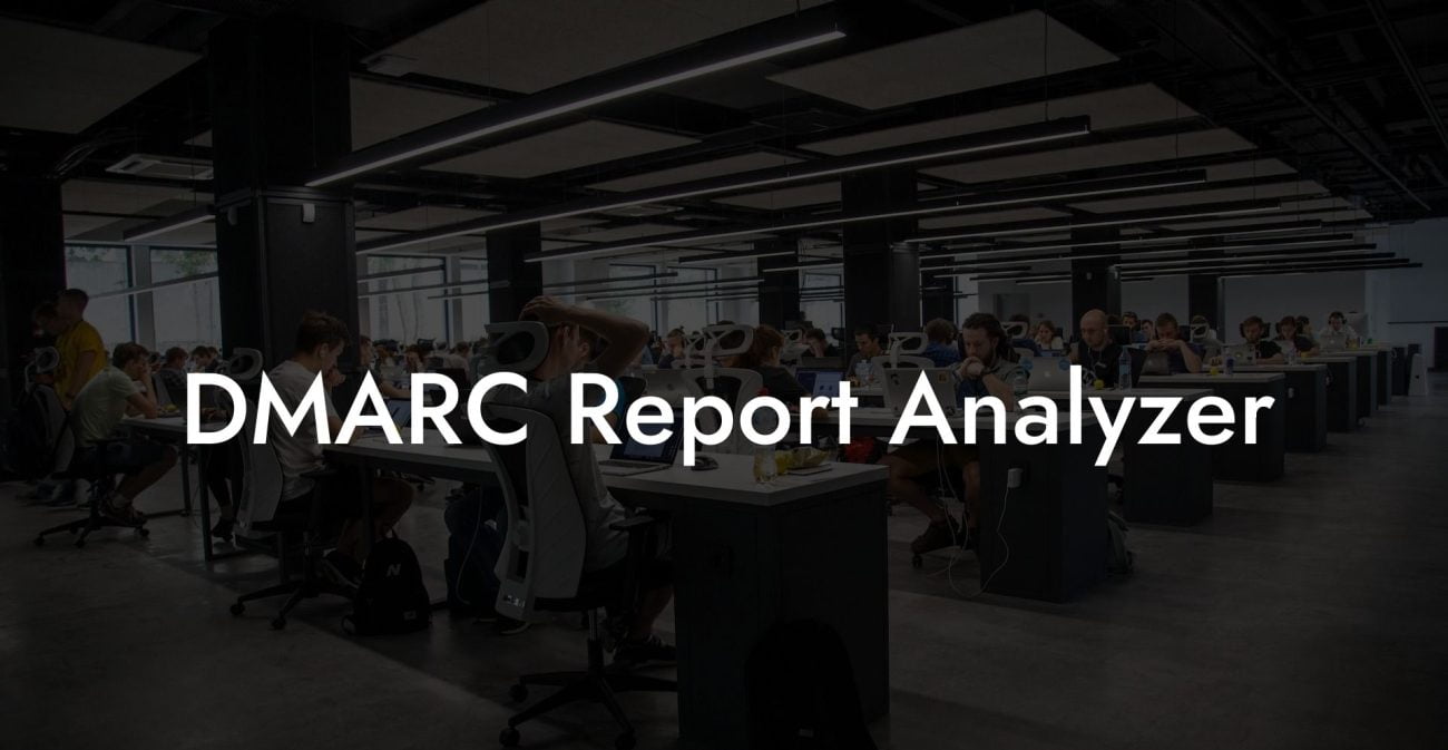 DMARC Report Analyzer