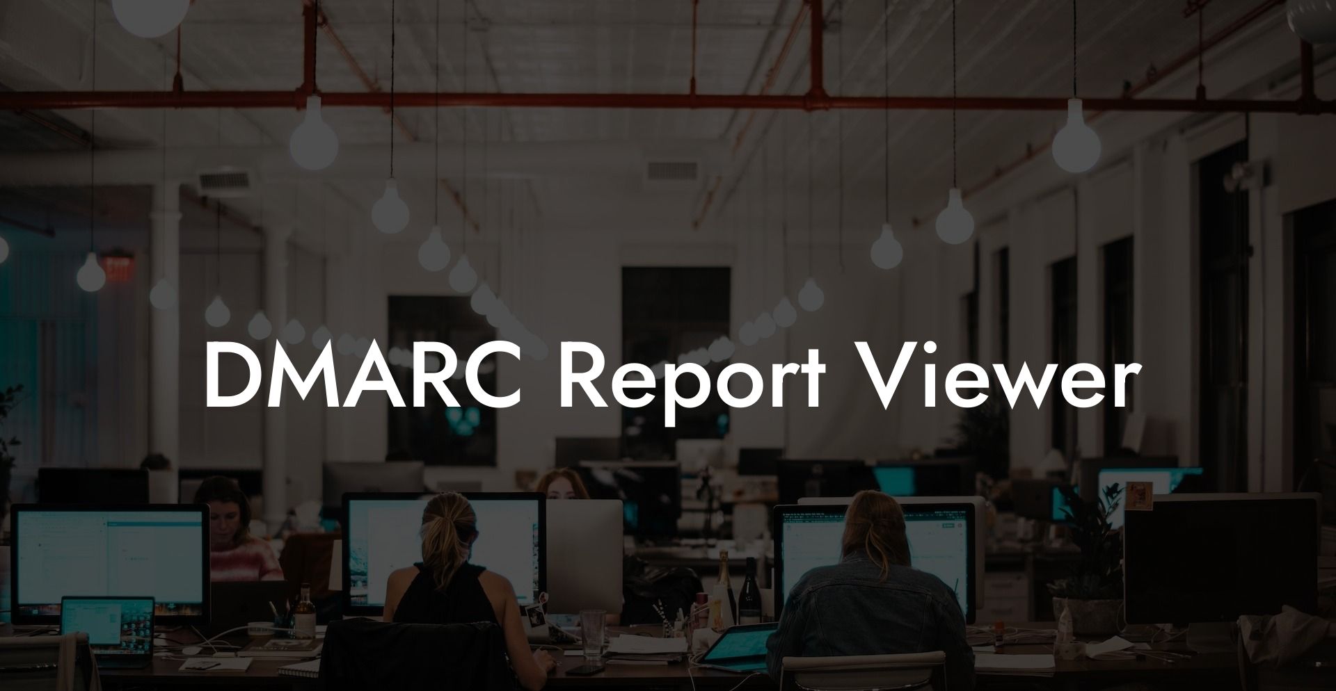DMARC Report Viewer