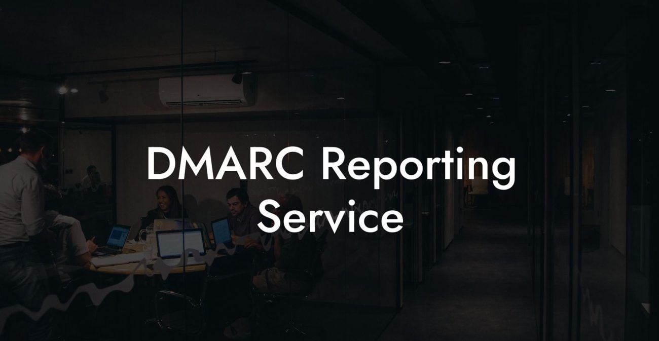 DMARC Reporting Service