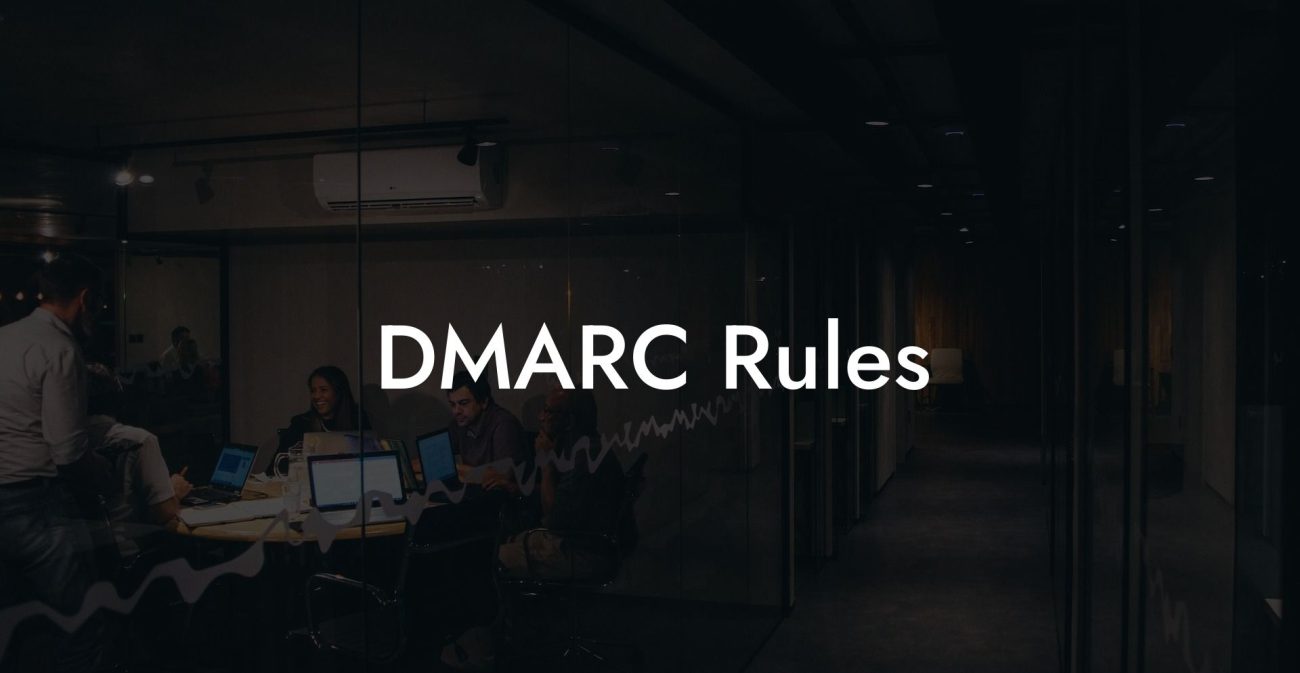 DMARC Rules