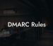 DMARC Rules