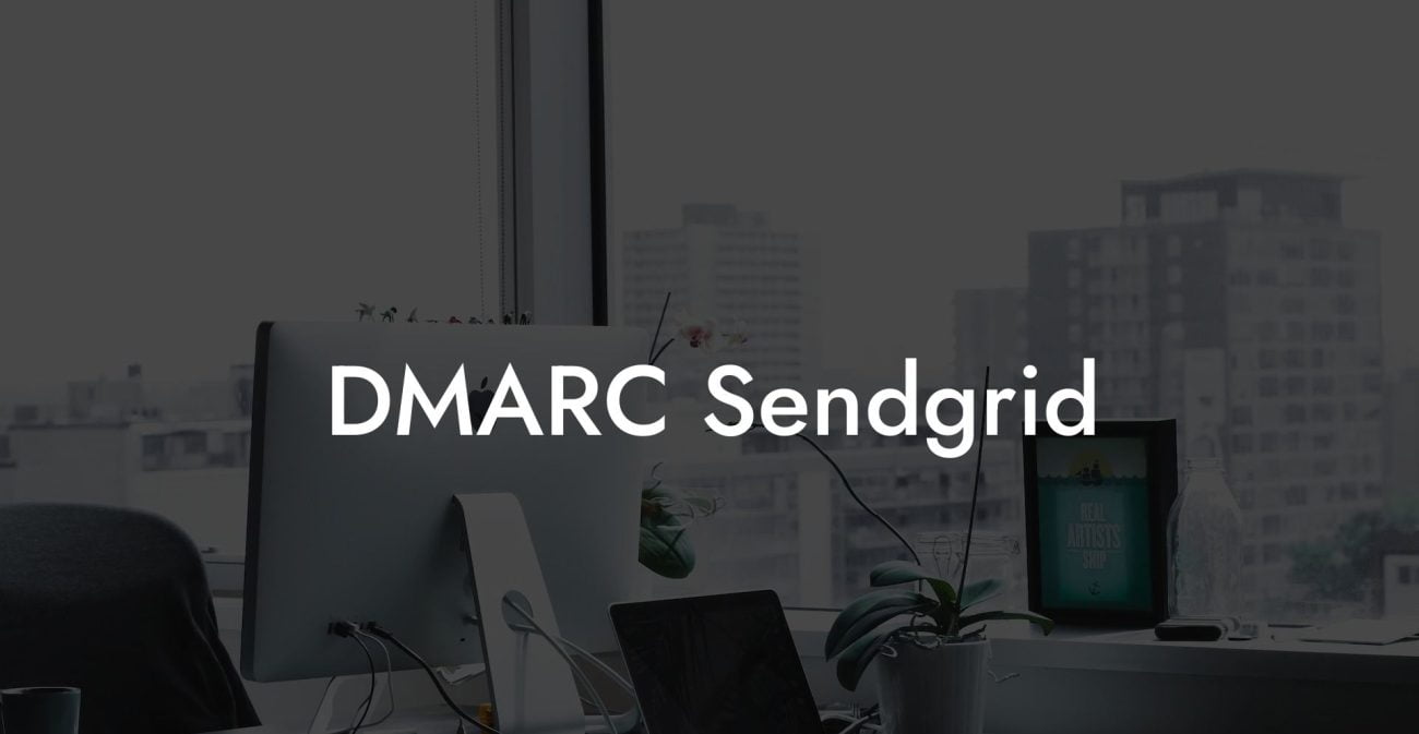 DMARC Sendgrid