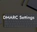 DMARC Settings