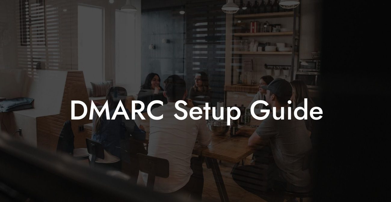 DMARC Setup Guide