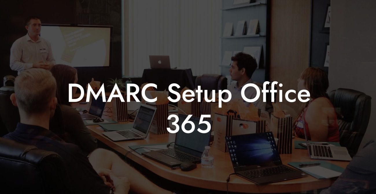 DMARC Setup Office 365