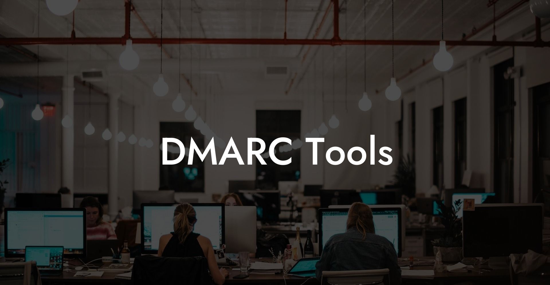 DMARC Tools