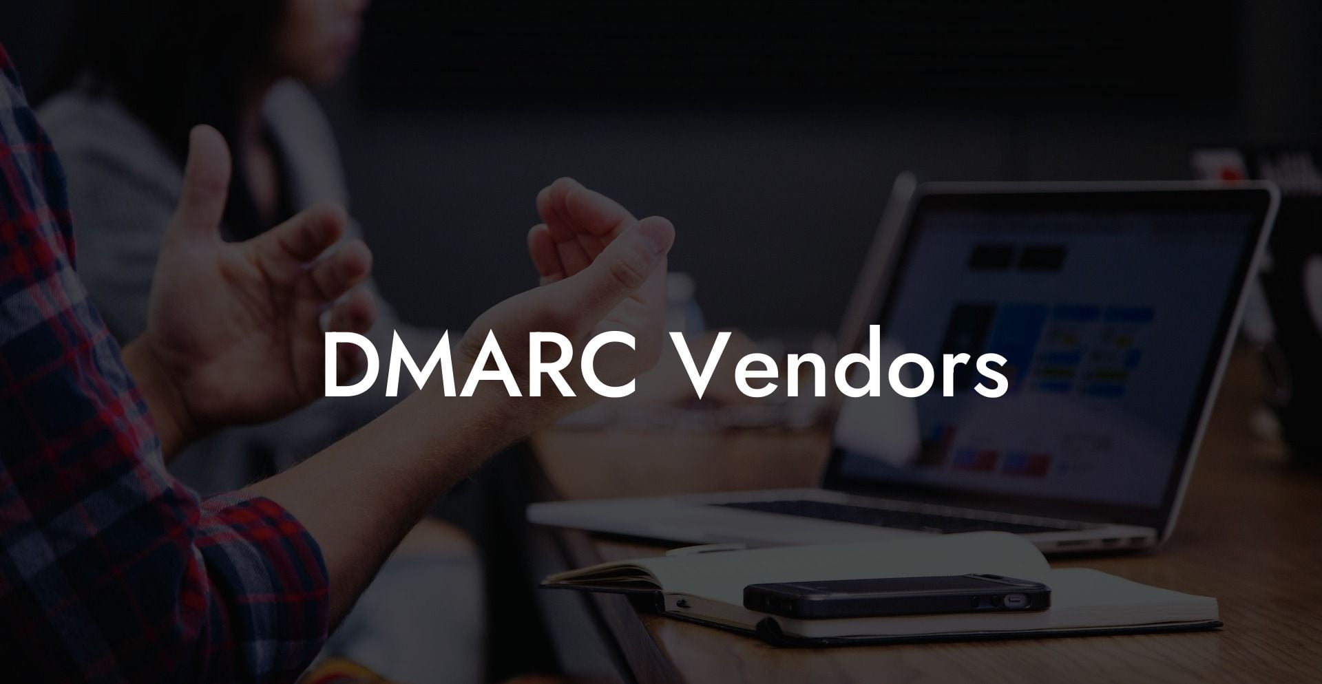 DMARC Vendors