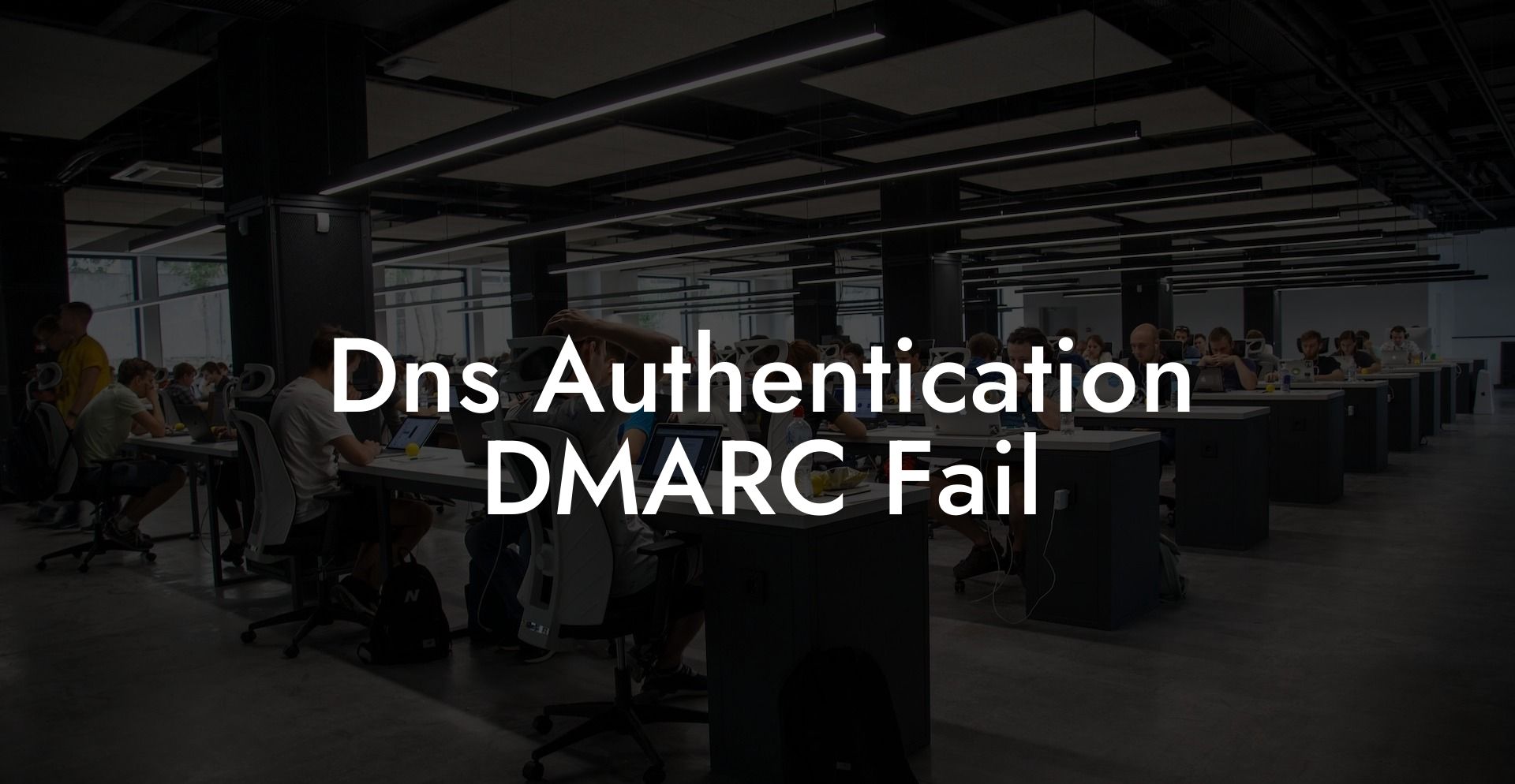 Dns Authentication DMARC Fail