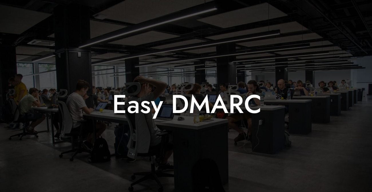 Easy DMARC