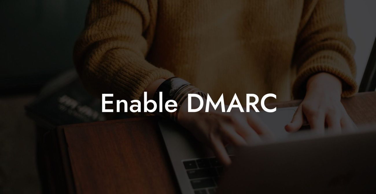 Enable DMARC