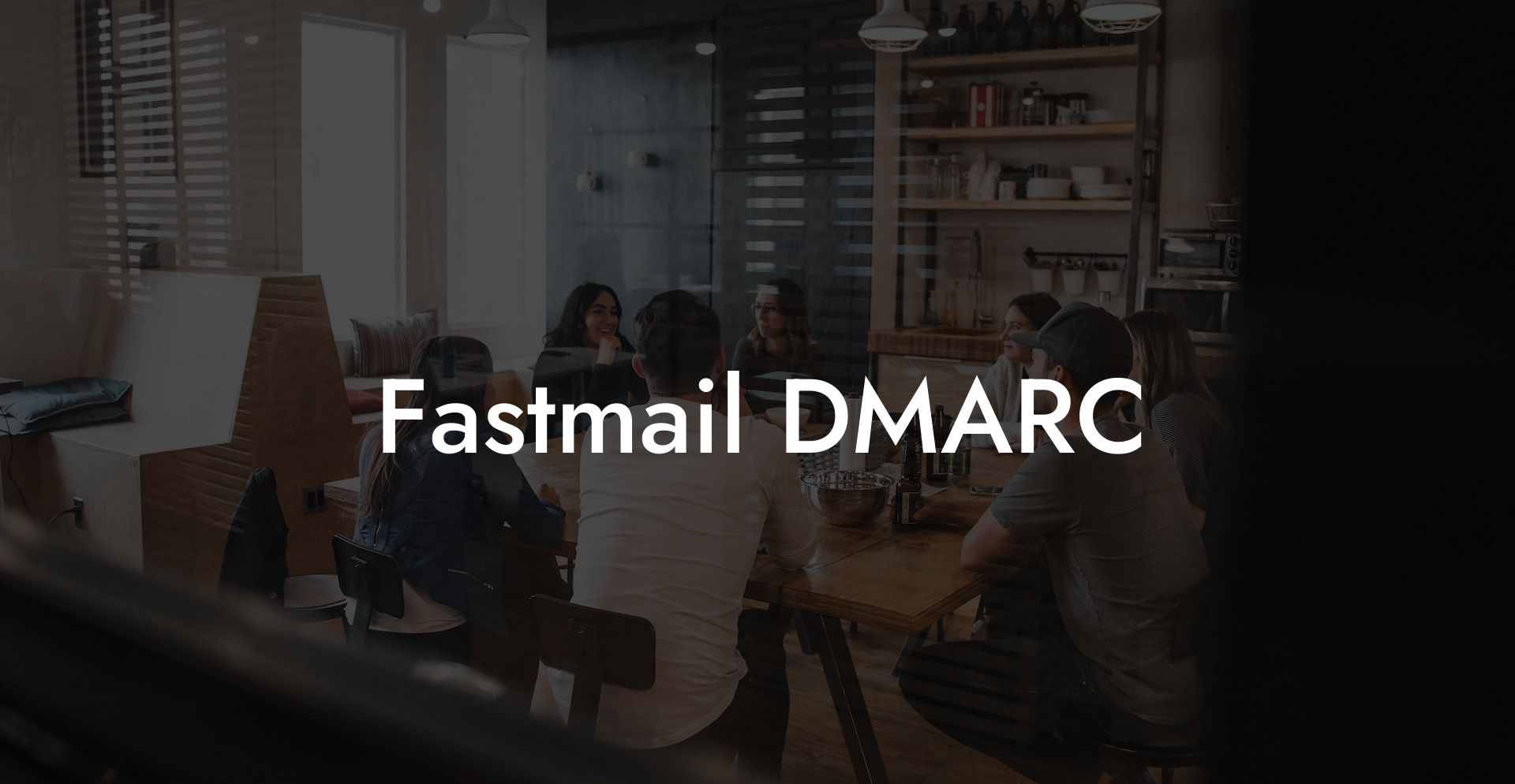 Fastmail DMARC