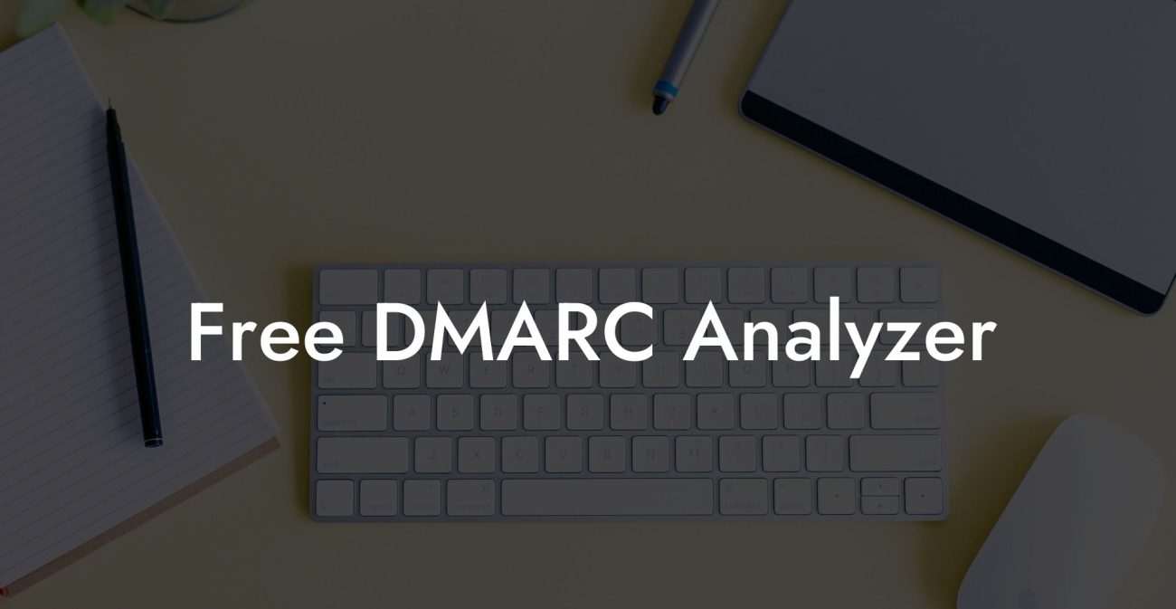 Free DMARC Analyzer