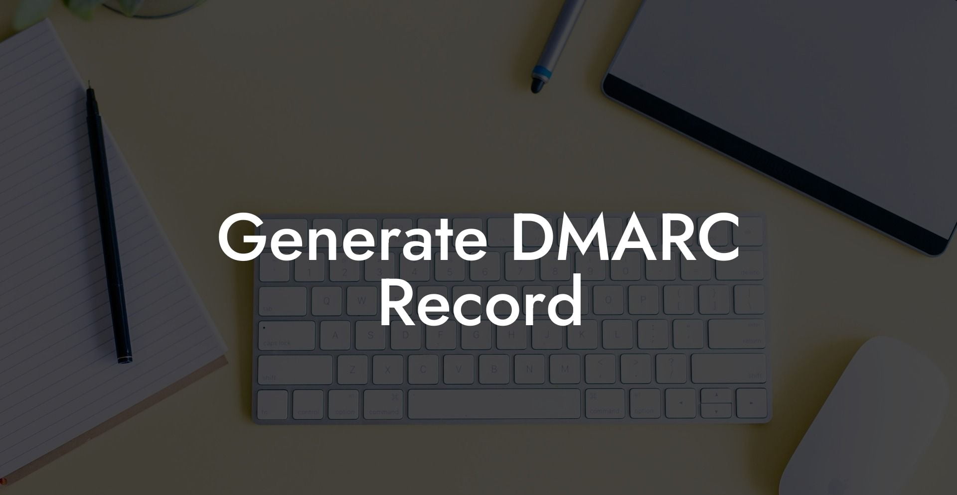 Generate DMARC Record